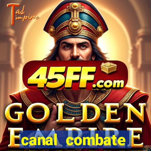 canal combate online ao vivo multicanais